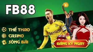 Đánh Giá FB88: Tỷ lệ cược, nạp rút & ưu đãi có thật sự tốt?